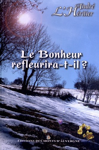 Le bonheur refleurira-t-il ?