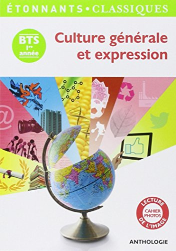 Culture générale et expression : BTS 1ere année : anthologie