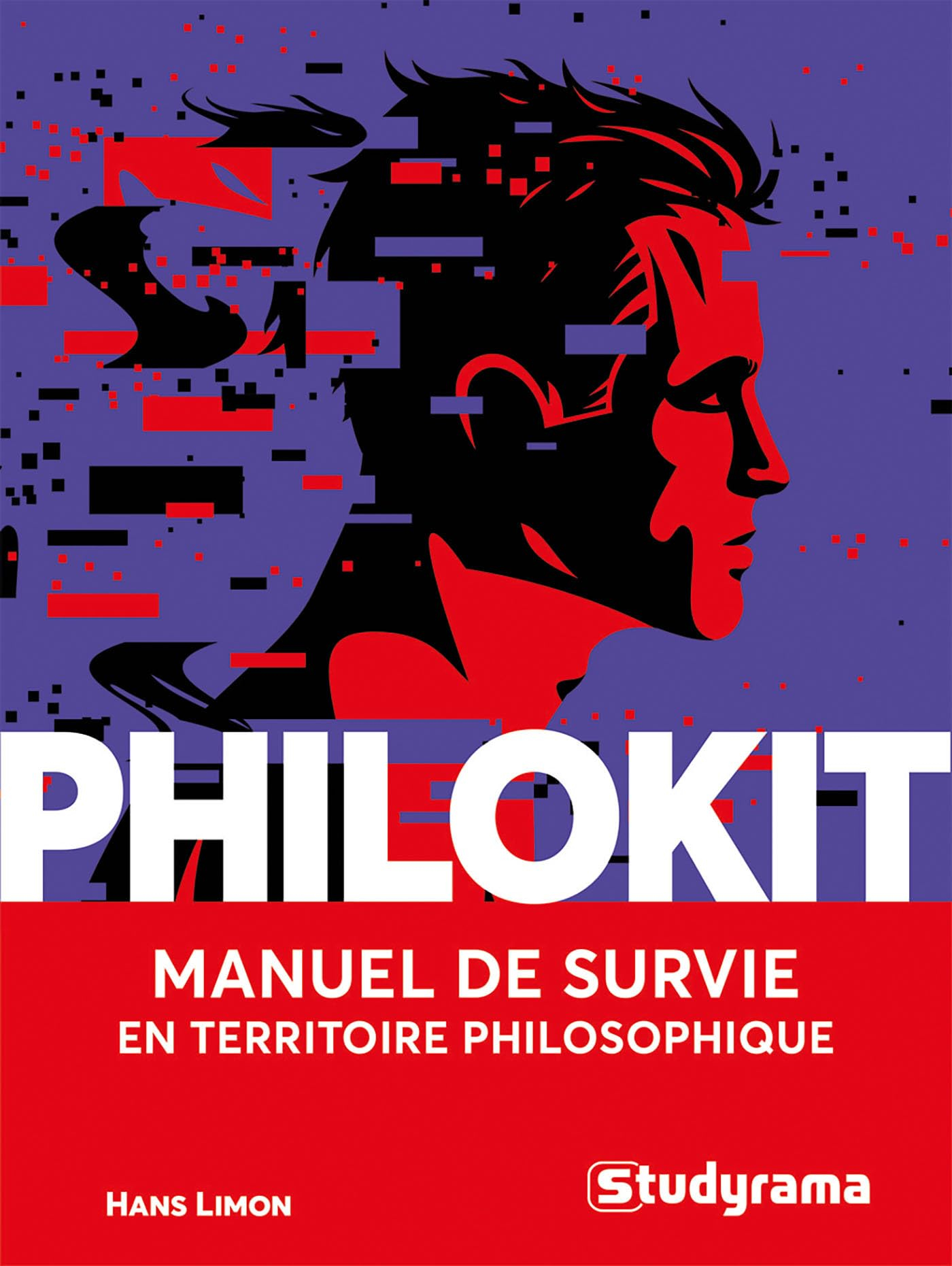 Philokit : manuel de survie en territoire philosophique