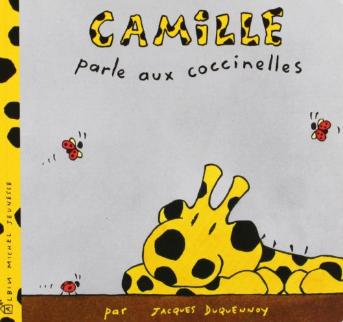 Camille. Vol. 2004. Camille parle aux coccinelles