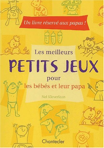 les meilleurs petits jeux pour les bébés et leur papa