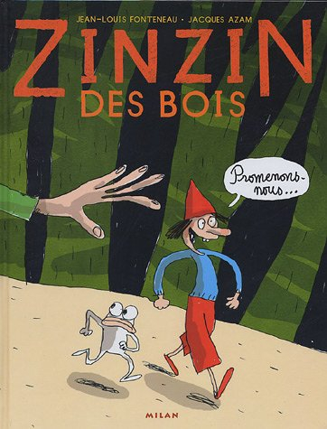 Zinzin des bois. Vol. 1. Promenons nous...