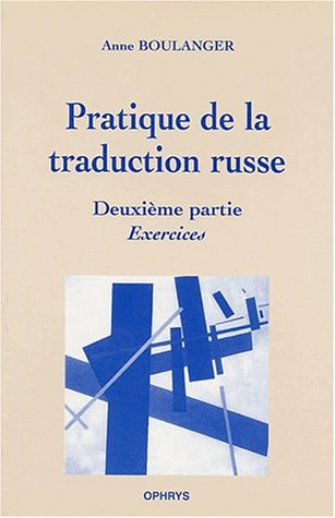 Pratique de la traduction russe. Vol. 2. Exercices
