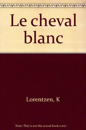 Le Cheval blanc