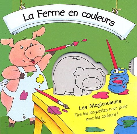 La ferme en couleurs