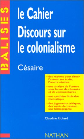 Le cahier, Discours sur le colonialisme, Aimé Césaire