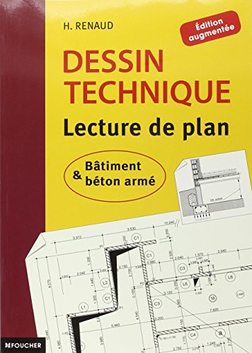 Dessin technique, lecture de plan : bâtiment & béton armé