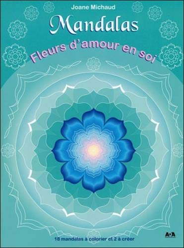 Mandalas : fleur d'amour en soi