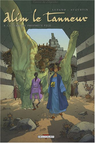 Alim le tanneur. Vol. 3. La terre du prophète pâle