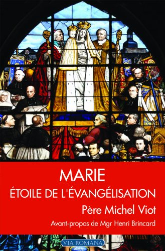 Marie : étoile de l'évangélisation : Lumière de la Vierge Marie, réponse à l'esprit des Lumières