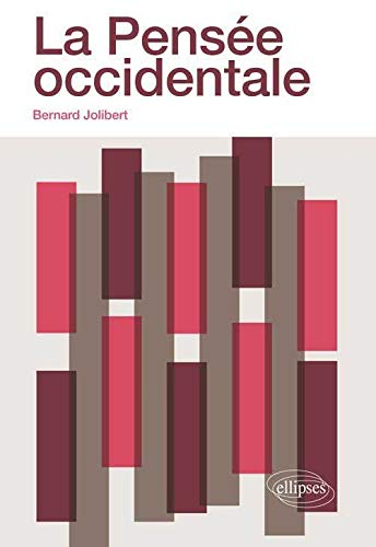 La pensée occidentale : réflexion historique et critique