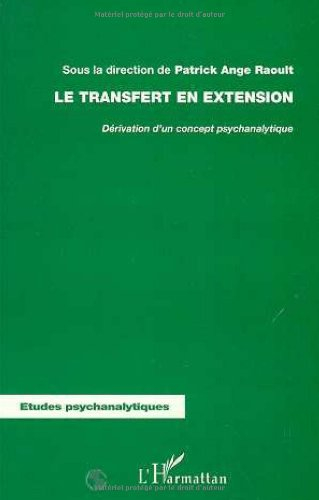 Le transfert en extension : dérivation d'un concept psychanalytique