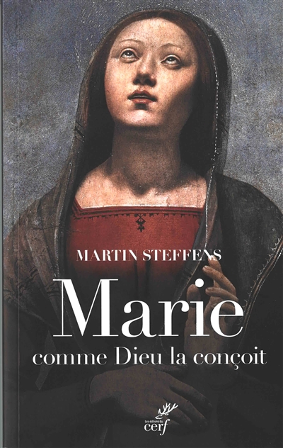 Marie comme Dieu la conçoit