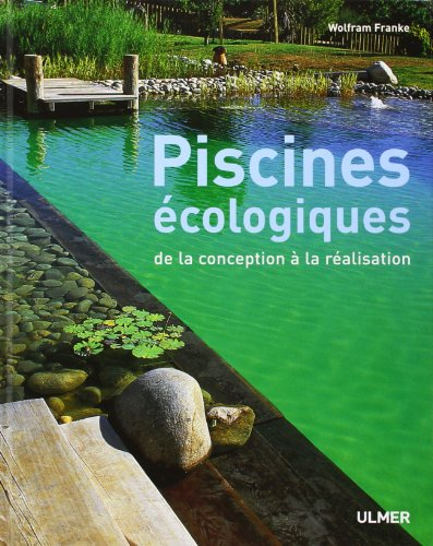 Piscines écologiques : de la conception à la réalisation
