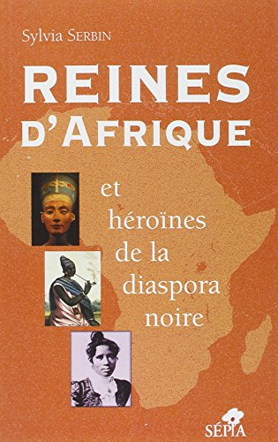 Reines d'Afrique et héroïnes de la diaspora noire