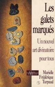 Les galets marqués : un nouvel art divinatoire pour tous
