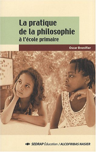 La pratique de la philosophie à l'école primaire