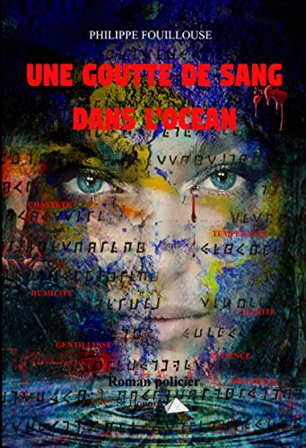 Une goutte de sang dans l'océan : roman policier
