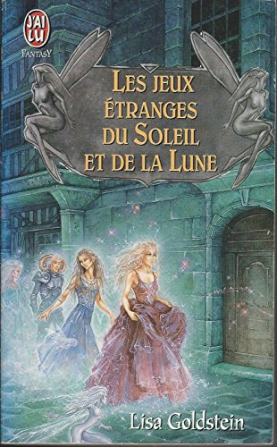 Les jeux étranges du soleil et de la lune