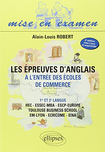 Les épreuves d'anglais à l'entrée des écoles de commerce : 1re et 2e langue
