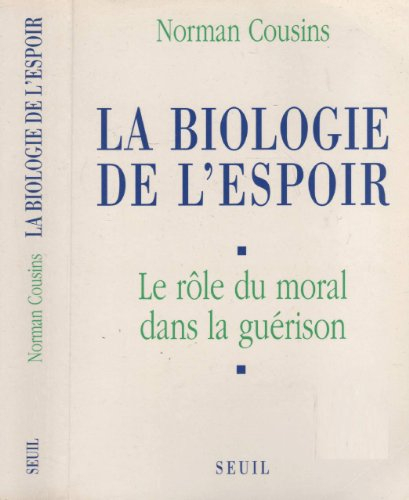 La Biologie de l'espoir : le rôle du moral dans la guérison