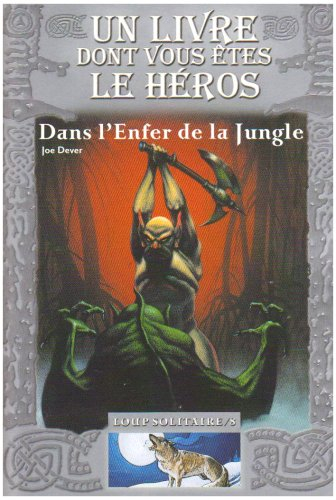 Dans l'enfer de la jungle