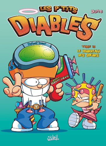 Les p'tits diables. Vol. 15. Le bourreau des soeurs !