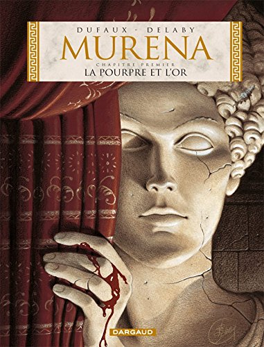 Murena. Vol. 1. La pourpre et l'or