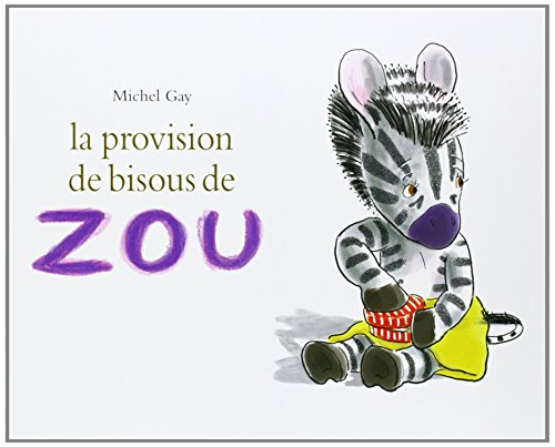 La provision de bisous de Zou