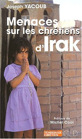 Menaces sur les chrétiens d'Irak