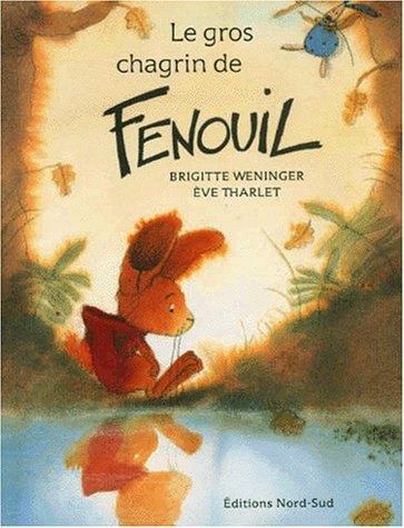 Le gros chagrin de Fenouil
