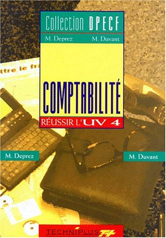 COMPTABILITE. Réussir l'UV 4