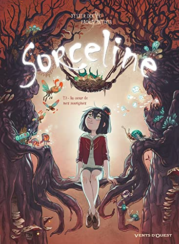 Sorceline. Vol. 3. Au coeur de mes zoorigines