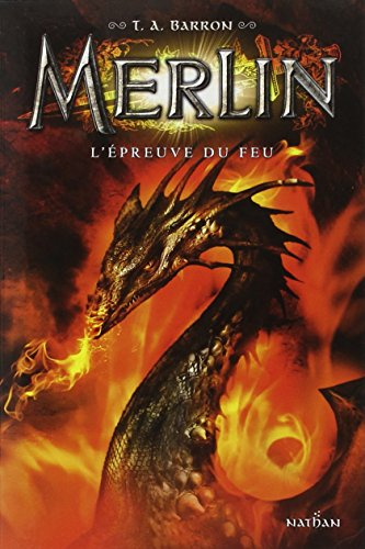 Merlin. Vol. 3. L'épreuve du feu