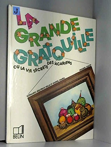 La Grande gratouille ou la Vie secrète des acariens