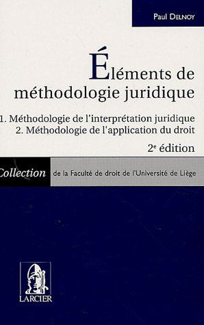 Eléments de méthodologie juridique