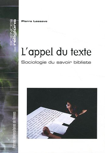 L'appel du texte : sociologie du savoir bibliste