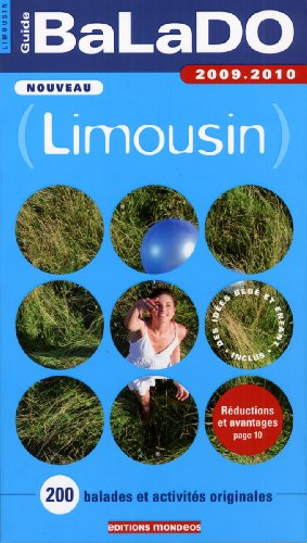 Limousin : 200 balades et activités originales : 2009-2010
