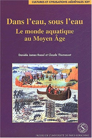 Dans l'eau, sous l'eau : le monde aquatique au Moyen Age