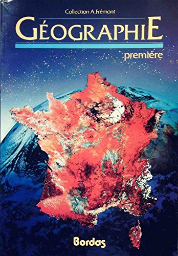 Géographie : 1re, livre de l'élève