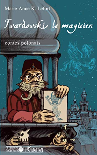 Twardowski le magicien : contes de Pologne