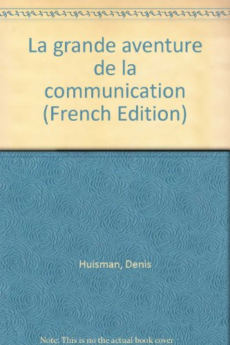 La Grande aventure de la communication