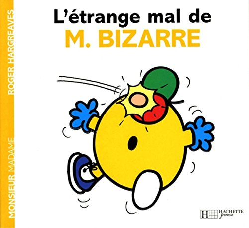 L'étrange mal de M. Bizarre