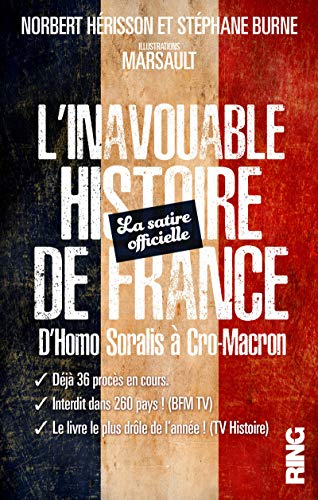 l'inavouable histoire de france - la satire officielle