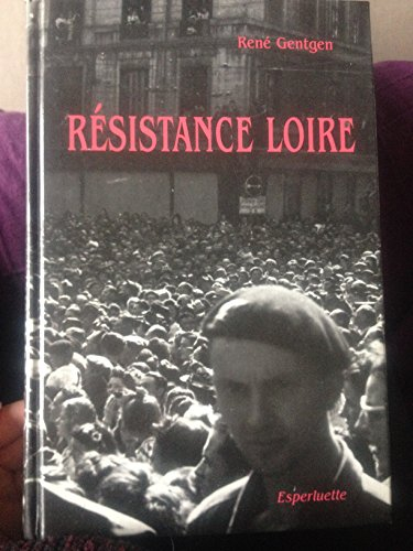 Résistance Loire : les formations militaires : ORA, ASU, FTP, SOE