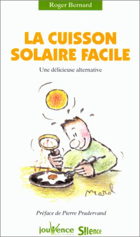 La cuisson solaire facile : une délicieuse alternative