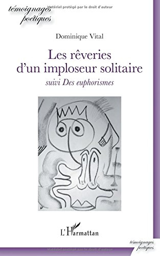Les rêveries d'un imploseur. Des euphorismes