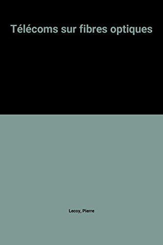 Télécoms sur fibres optiques