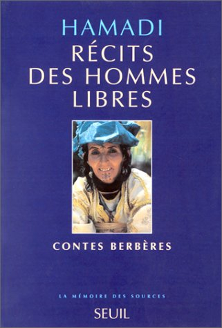 Récits des hommes libres : contes berbères