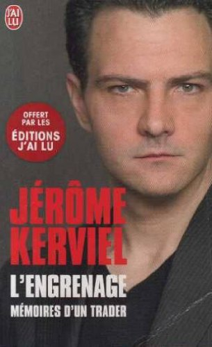 l'engrenage: mémoires d'un trader